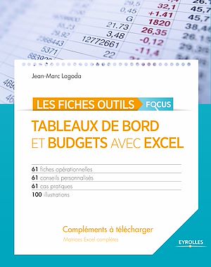 TABLEAUX DE BORD ET BUDGETS AVEC EXCEL - FOCUS - 61 FICHES OPERATIONNELLES - 61CONSEILS PERSONNALISE