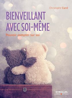 Télécharger le livre :  Bienveillant avec soi-même
