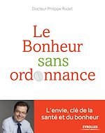 Télécharger le livre :  Le bonheur sans ordonnance