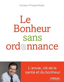 Télécharger le livre :  Le bonheur sans ordonnance