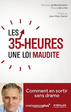 Télécharger le livre :  Les 35 heures, une loi maudite