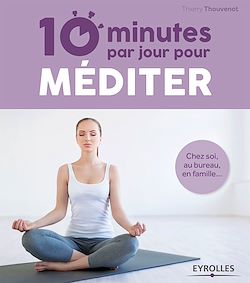 Télécharger le livre :  10 minutes par jour pour méditer