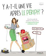 Télécharger le livre :  Y a-t-il une vie après le périph ?