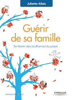 Télécharger le livre :  Guérir de sa famille