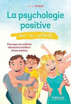 Télécharger le livre :  La psychologie positive avec les enfants