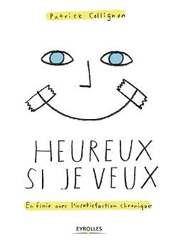 Télécharger le livre :  Heureux si je veux !