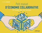 Télécharger le livre :  Petit manuel d'économie collaborative