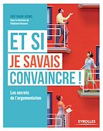 Télécharger le livre :  Et si je savais convaincre !