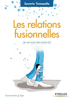 Télécharger le livre :  Les relations fusionnelles