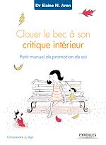 Télécharger le livre :  Clouer le bec à son critique intérieur