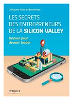 Télécharger le livre :  Les secrets des entrepreneurs de la Silicon Valley