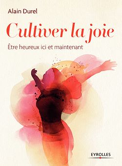 Télécharger le livre :  Cultiver la joie