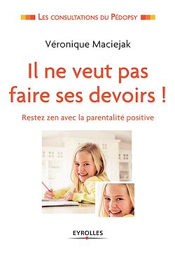Télécharger le livre :  Il ne veut pas faire ses devoirs !