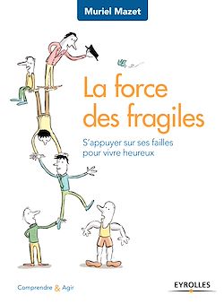 Télécharger le livre :  La force des fragiles