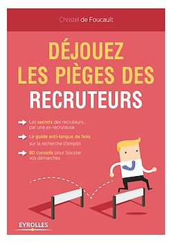 Télécharger le livre :  Déjouez les pièges des recruteurs