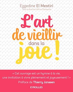 Télécharger le livre :  L'art de vieillir dans la joie !