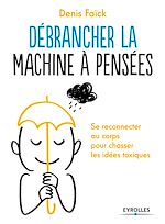 Télécharger le livre :  Débrancher la machine à pensées