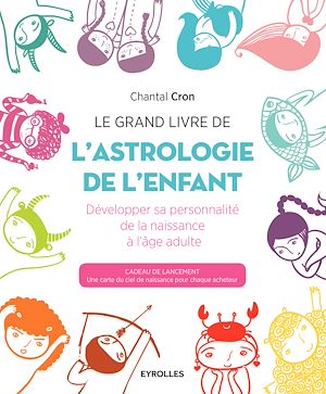 Téléchargez le livre :  Le grand livre de l'astrologie de l'enfant