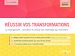 Télécharger le livre :  Réussir vos transformations