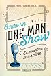 Télécharger le livre :  Ecrire un one-man-show et monter sur scène