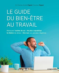Télécharger le livre :  Le guide du bien-être au travail