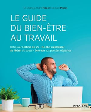 Téléchargez le livre :  Le guide du bien-être au travail