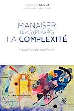 Télécharger le livre :  Manager dans (et avec) la complexité
