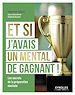 Télécharger le livre :  Et si j'avais un mental de gagnant !