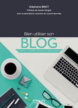 Téléchargez le livre :  Bien utiliser son blog