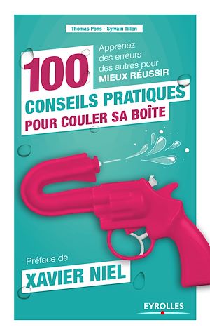 Téléchargez le livre :  100 conseils pratiques pour couler sa boîte