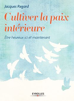 Télécharger le livre :  Cultiver la paix intérieure