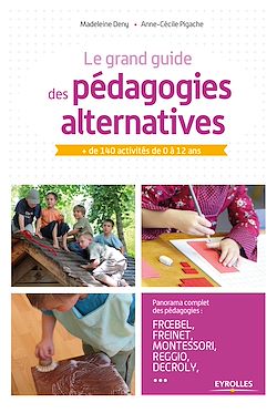 Télécharger le livre :  Le grand guide des pédagogies alternatives