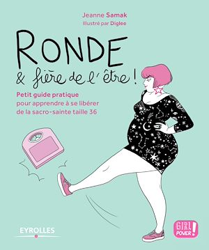 Téléchargez le livre :  Ronde et fière de l'être !