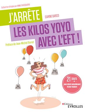 Téléchargez le livre :  J'arrête les kilos yoyo avec l'EFT !