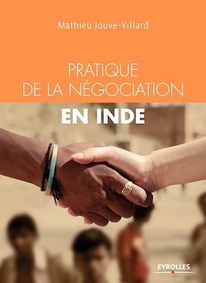 Téléchargez le livre :  Pratique de la négociation en Inde