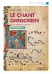 Télécharger le livre :  Le chant grégorien