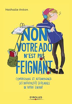 Télécharger le livre :  Non, votre ado n'est pas feignant