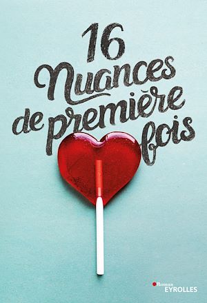 16 NUANCES DE PREMIERE FOIS