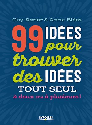 Téléchargez le livre :  99 idées pour trouver des idées !