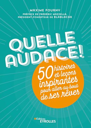 Téléchargez le livre :  Quelle audace !