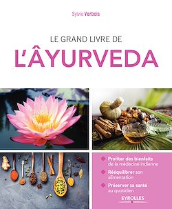 Télécharger le livre :  Le grand livre de l'Âyurveda