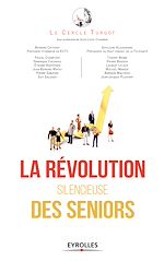 Télécharger le livre :  La révolution silencieuse des seniors