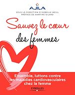 Télécharger le livre :  Sauvez le coeur des femmes !