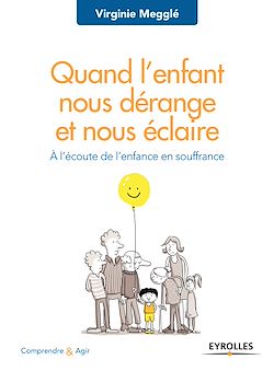 Télécharger le livre :  Quand l'enfant nous dérange et nous éclaire