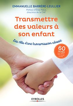 Télécharger le livre :  Transmettre des valeurs à son enfant