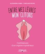 Télécharger le livre :  Entre mes lèvres mon clitoris