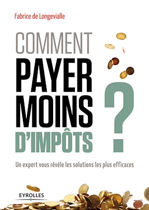 Téléchargez le livre :  Comment payer moins d'impôts