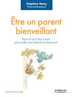 Télécharger le livre :  Être un parent bienveillant
