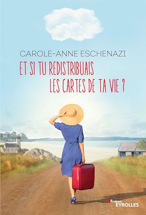 Download the eBook: Et si tu redistribuais les cartes de ta vie ?