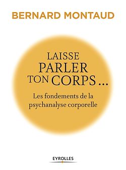 Télécharger le livre :  Laisse parler ton corps...